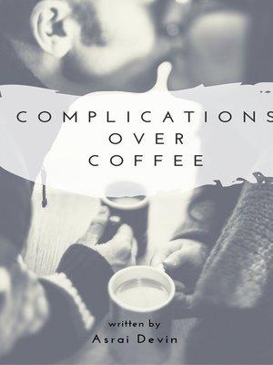 cover image of Complications over Coffee
